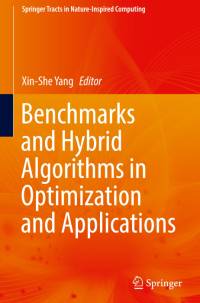Benchmarks and Hybrid Algorithms in Optimization and Applications av Xin-She Yang