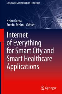 Internet of Everything for Smart City and Smart Healthcare Applications av Sumita Mishra