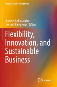 Flexibility, Innovation, and Sustainable Business av Santosh Rangnekar