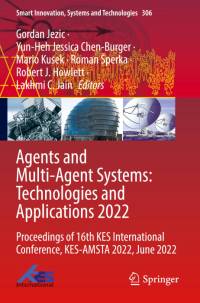 Agents and Multi-Agent Systems: Technologies and Applications 2022 av Gordan Jezic