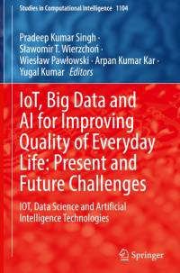 IoT, Big Data and AI for Improving Quality of Everyday Life: Present and Future Challenges av Pradeep Kumar Singh