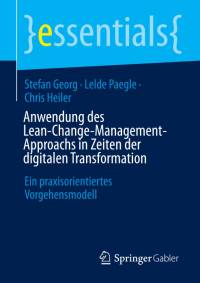 Anwendung des Lean-Change-Management-Approachs in Zeiten der digitalen Transformation av Stefan Georg