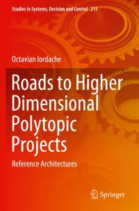 Roads to Higher Dimensional Polytopic Projects av Octavian Iordache