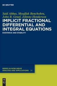 Implicit Fractional Differential and Integral Equations av John R. Graef