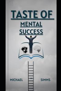 Taste Of Mental Success av Michael SIMMs