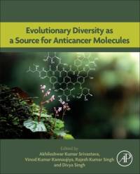 Evolutionary Diversity as a Source for Anticancer Molecules av Akhileshwar Kumar Srivastava