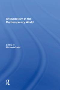 Antisemitism in the Contemporary World av Michael Curtis