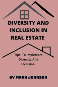 Diversity and Inclusion in Real Estate av Mark Johnson
