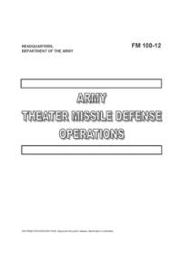 FM 100-12 Army Theater Missile Defense Operations av Department of the Army