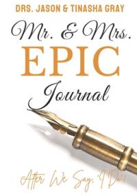 Mr. & Mrs. EPIC Journal av Jason Gray