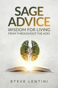Sage Advice - Wisdom Throughout the Ages av Steve Lentini