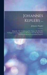 Johannes Keplers ... av Johannes Kepler