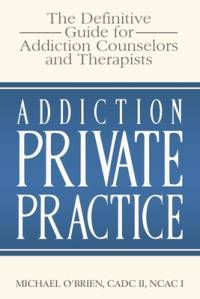 Addiction Private Practice av Michael O'Brien