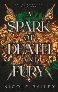 A Spark of Death and Fury av Nicole Bailey