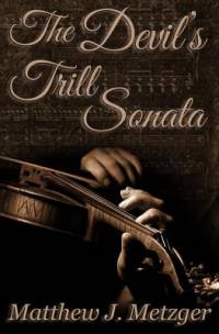 The Devil's Trill Sonata av Matthew J Metzger