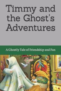 Timmy and the Ghost's Adventures av Johnny Smith