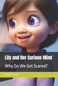 Lily and Her Curious Mind av Kyle Gray