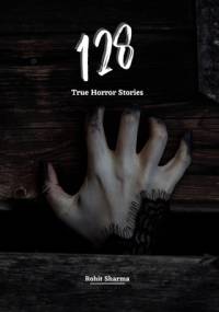 128 True Horror Stories av Rohit Sharma