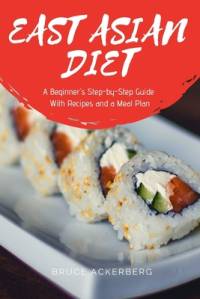 East Asian Diet av Bruce Ackerberg