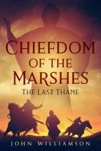 Chiefdom of the Marshes av John Williamson