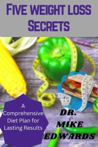 Five Weight Loss Secrets av Mike Edwards