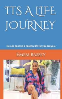 Its a Life Journey av Emem Bassey