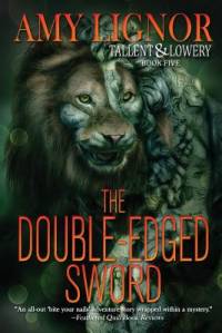 The Double-Edged Sword by Amy Lignor