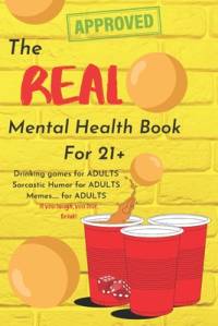 The Real Mental Health Book for 21+ av Daniel Moreno