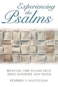 Experiencing the Psalms av Stephen P Mccutchan