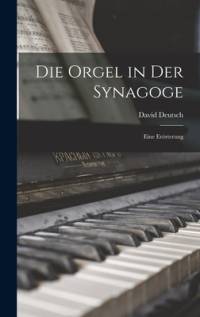 Die Orgel in Der Synagoge av David Deutsch