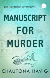 Manuscript for Murder av Chautona Havig