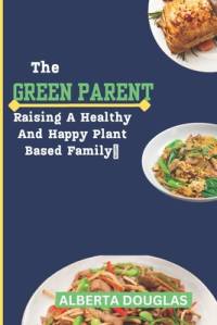 The Green Parent av Bobby Green
