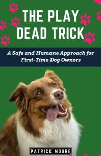 The Play Dead Trick av Patrick Moore