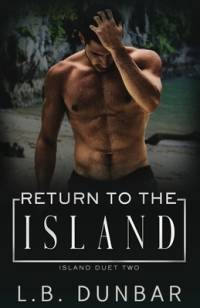 Return to the Island av L B Dunbar
