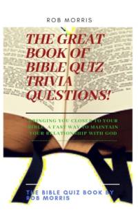 The Great Book of Bible Quiz Trivia Questions! av Rob Morris