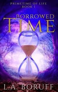 Borrowed Time av L. A. Boruff