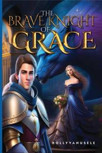 The Brave Knight of Grace: Part One av Tara Stanley