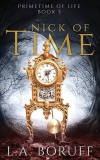 Nick of Time av L. A. Boruff