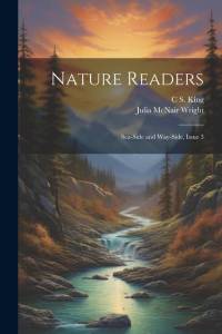 Nature Readers: Sea-Side and Way-Side, Issue 3 av Julia McNair Wright