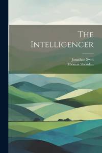 The Intelligencer av Jonathan Swift