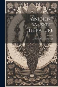 Anicient Sanskrit Literature av Archibald Edward Gough