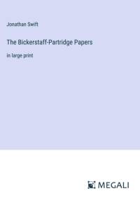 The Bickerstaff-Partridge Papers av Jonathan Swift