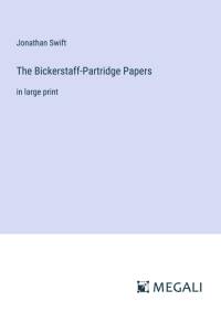 The Bickerstaff-Partridge Papers av Jonathan Swift