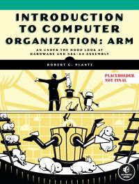 Introduction to Computer Organization: Arm av Robert Plantz