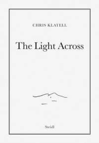 The Light Across av Chris Klatell