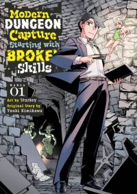 Modern Dungeon Capture Starting with Broken Skills (Manga) Vol. 1 av Yuuki Kimikawa