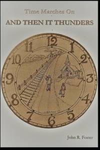 Time Marches On AND THEN IT THUNDERS av John Foster