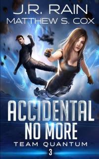 Accidental No More av Matthew S Cox