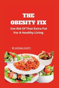 The Obesity Fix av Michael Scott