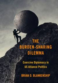 The Burden-Sharing Dilemma av Brian D. Blankenship